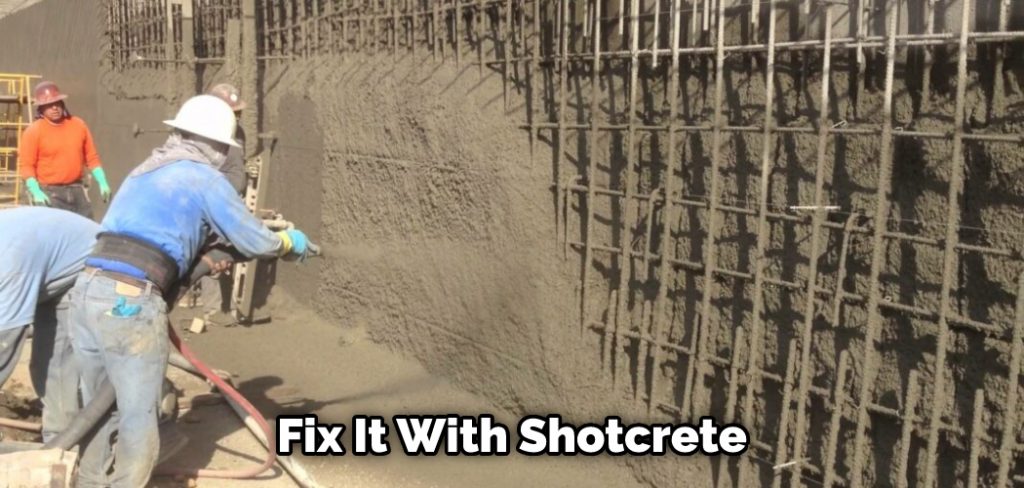 Fix It With Shotcrete