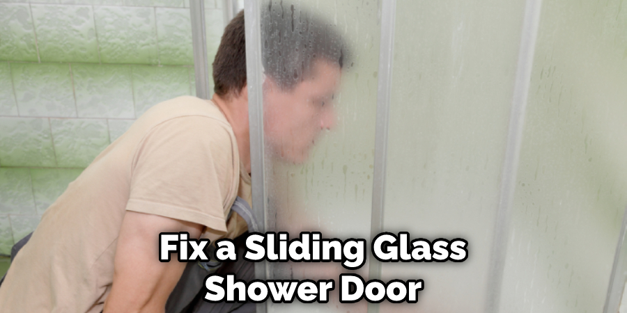 Fix a Sliding Glass Shower Door