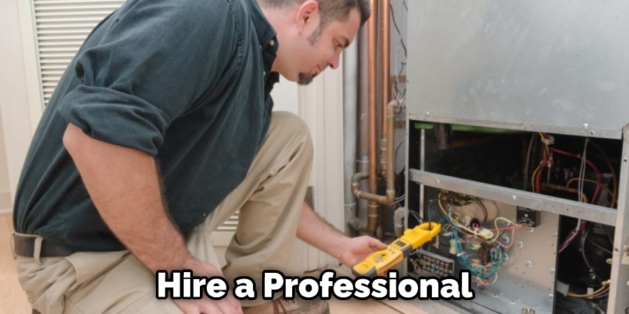 Hire a Professional