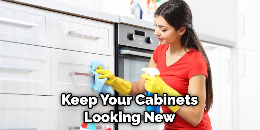 Keep Your Cabinets Looking New