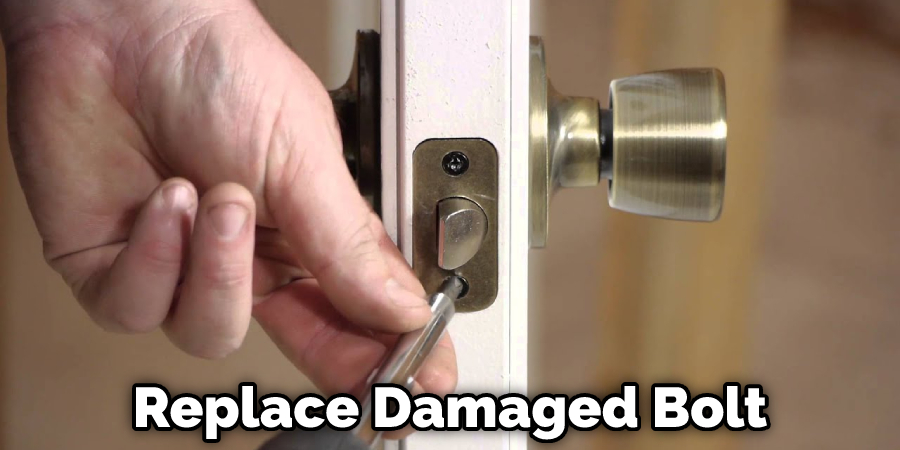 Replace Damaged Bolt