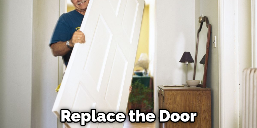 Replace the Door