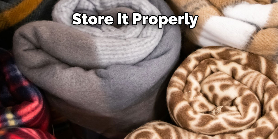 Store It Properly