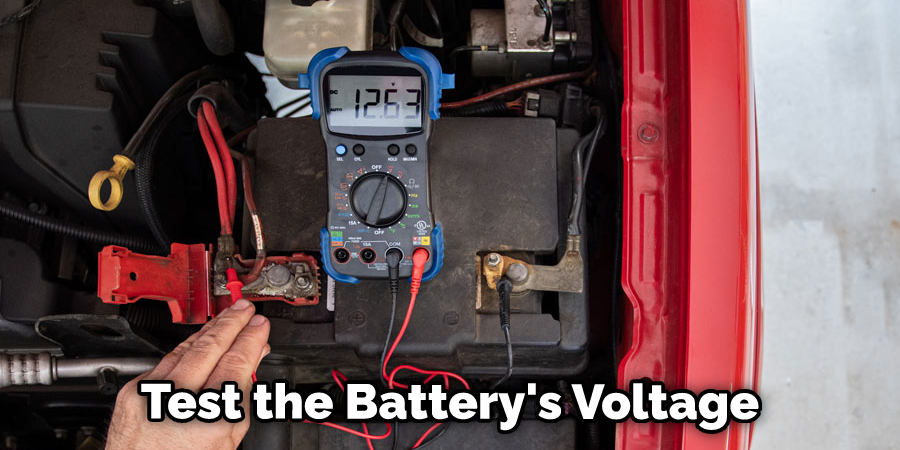 Test the Battery's Voltage