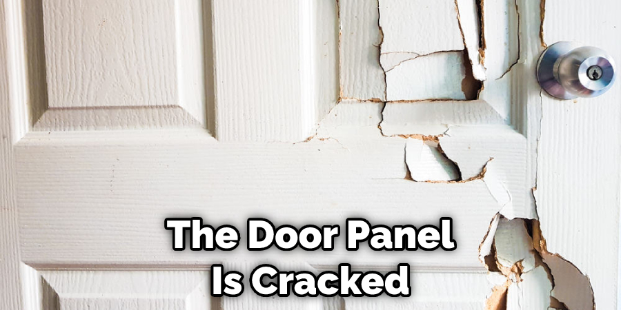 The Door Panel Is Cracked