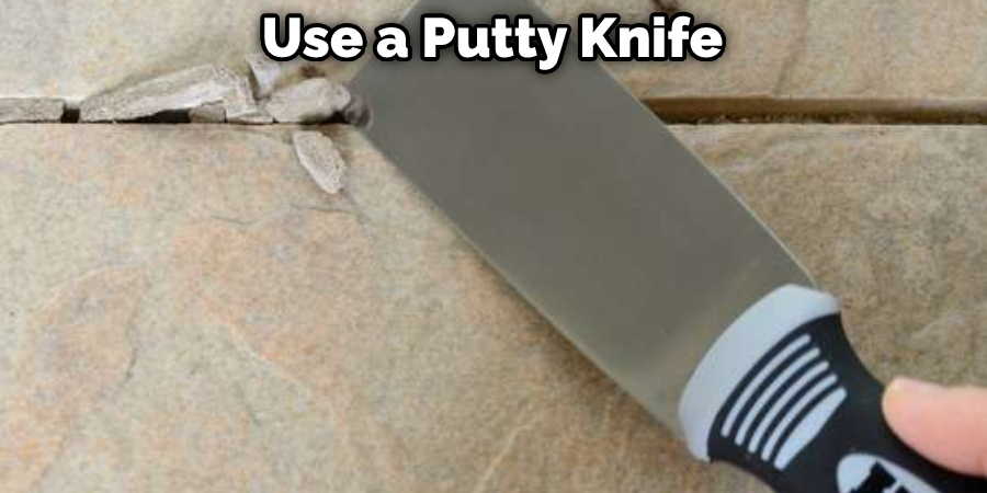 Use a Putty Knife