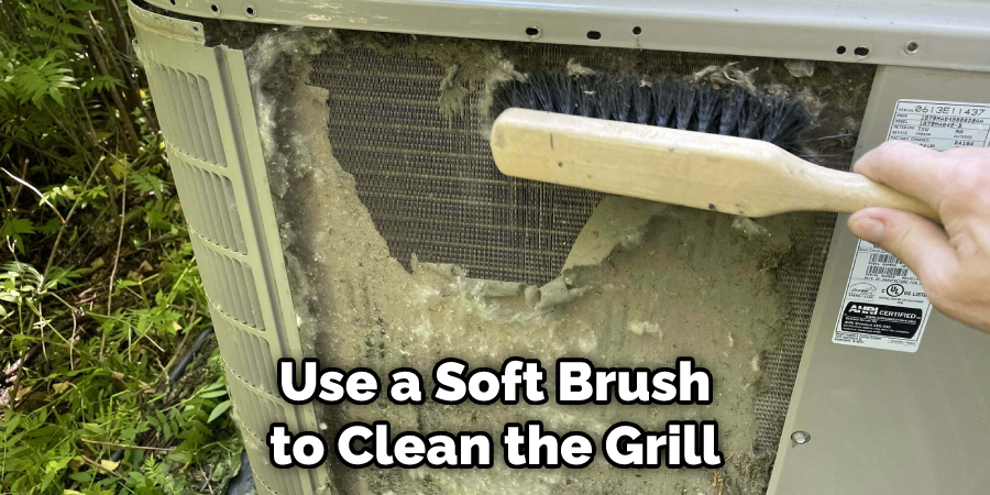 Use a Soft Brush to Clean the Grill