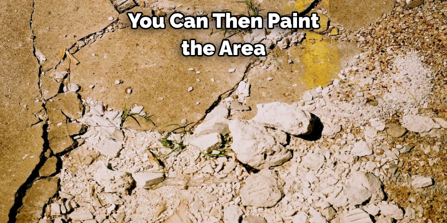 You Can Then Paint the Area