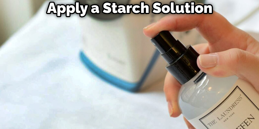 Apply a Starch Solution