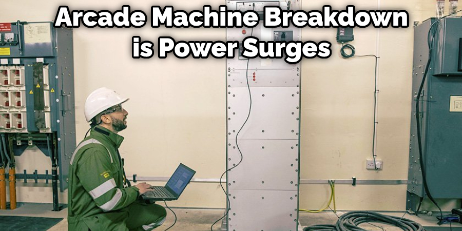 Arcade Machine Breakdown is Power Surges