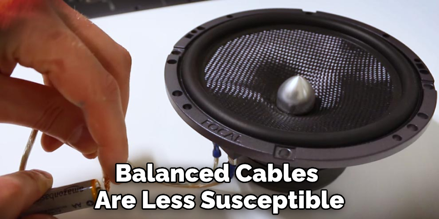 Balanced Cables Are Less Susceptible to Interference