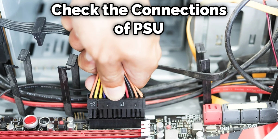 Check the Connections of PSU