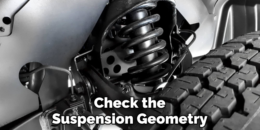 Check the Suspension Geometry