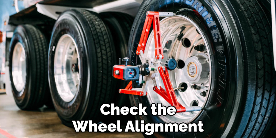 Check the Wheel Alignment