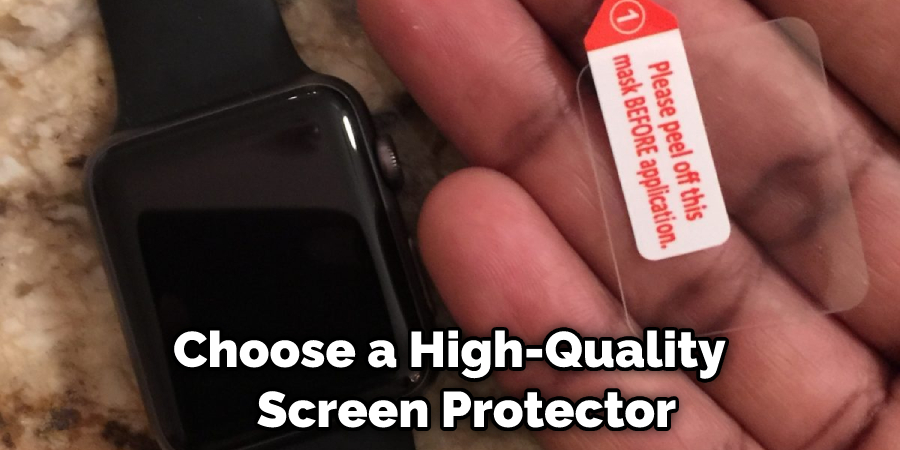 Choose a High-Quality Screen Protector