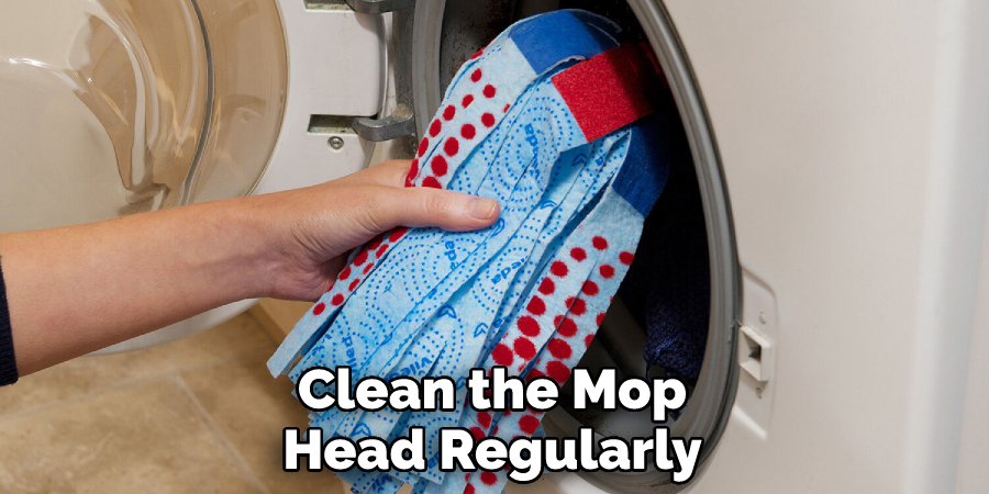 Clean the Mop Head Regularly