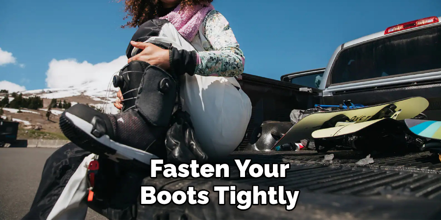Fasten Your Boots Tightly