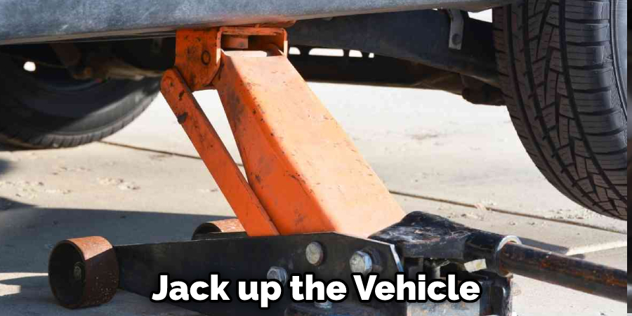 Jack up the Vehicle