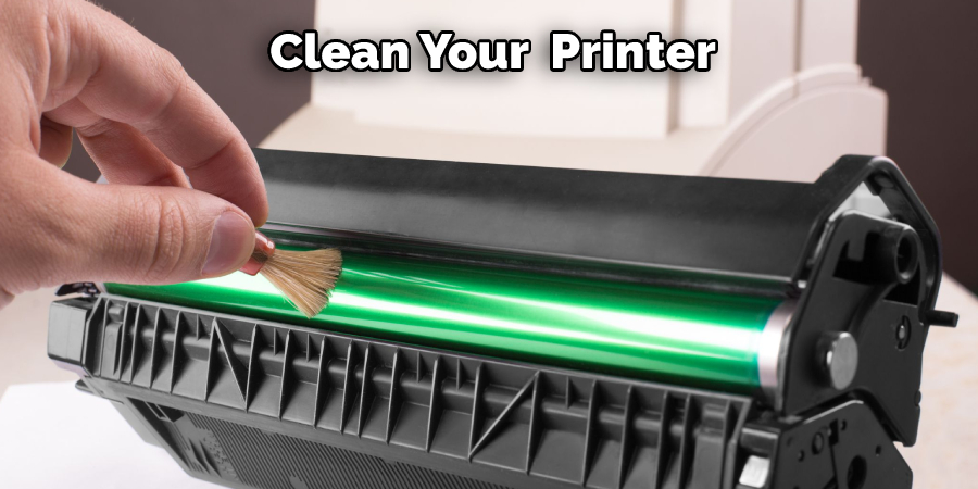 Clean Your  Printer
