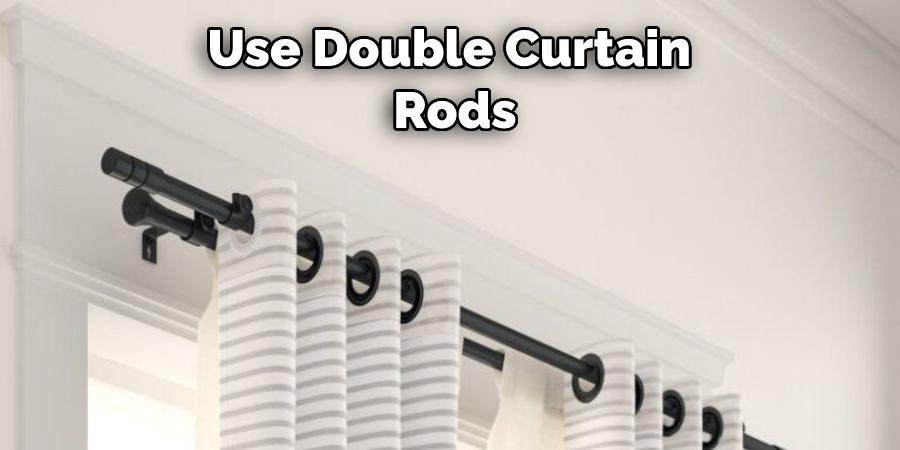 Use Double Curtain Rods