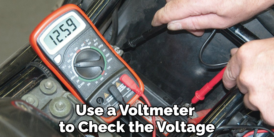 Use a Voltmeter to Check the Voltage