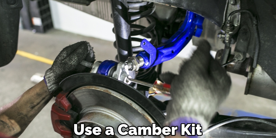 Use a Camber Kit