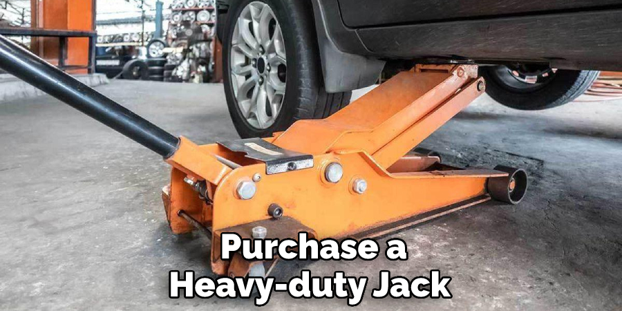  Purchase a Heavy-duty Jack