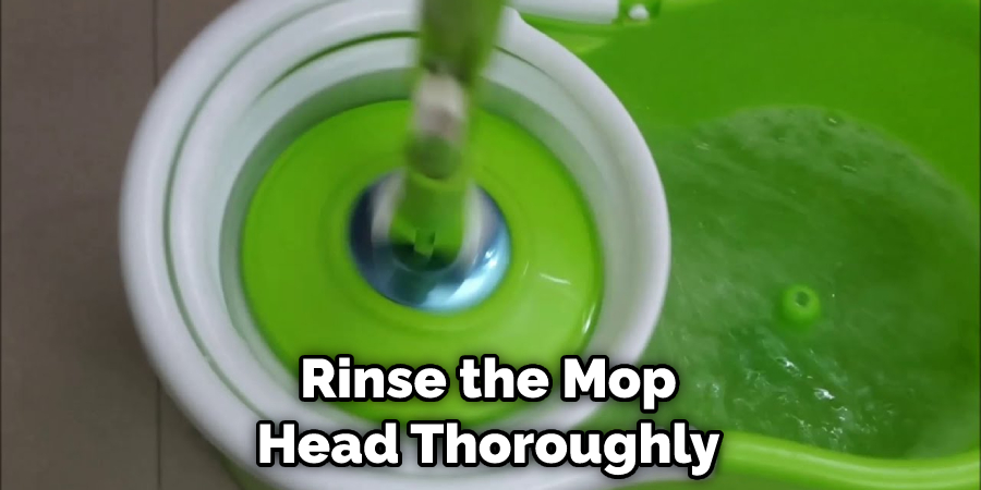Rinse the Mop Head Thoroughly