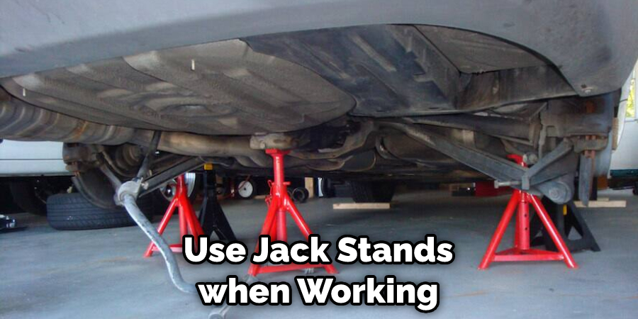 Use Jack Stands when Working