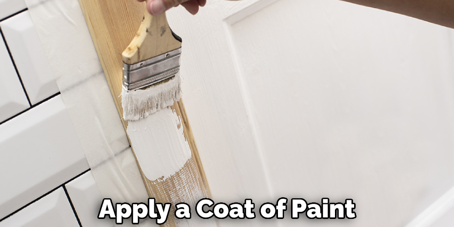 Apply a Coat of Paint