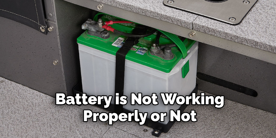 Battery is Not Working  Properly or Not