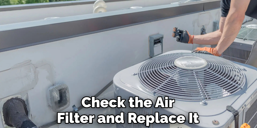 Check the Air Filter and Replace It