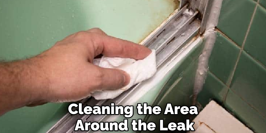 Cleaning the Area Around the Leak