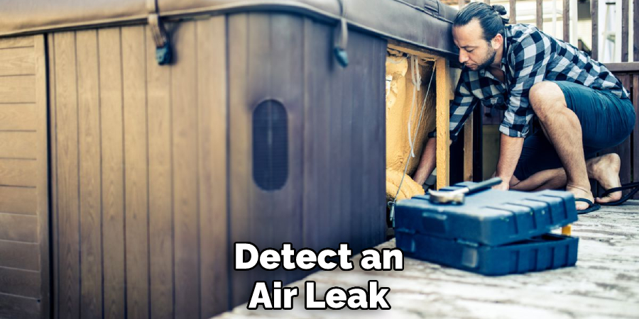 Detect an Air Leak