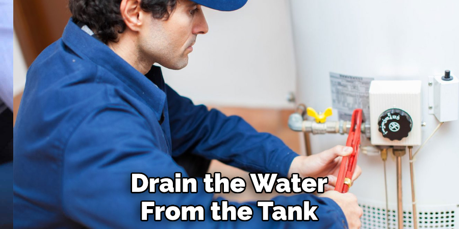 Drain the Water From the Tank