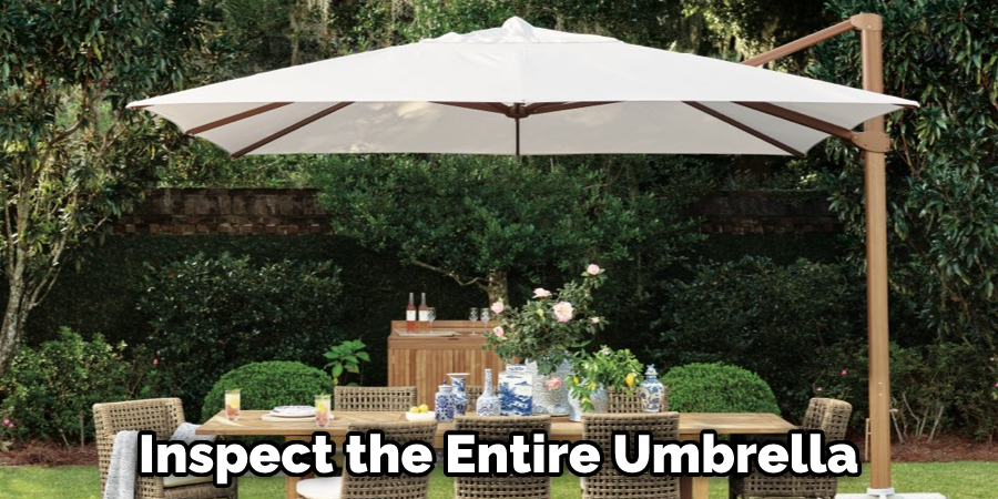 Inspect the Entire Umbrella