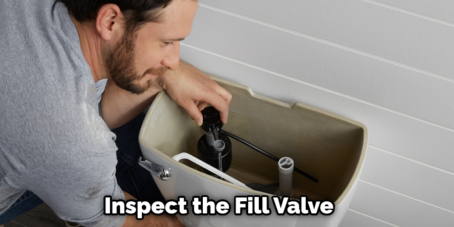 Inspect the Fill Valve