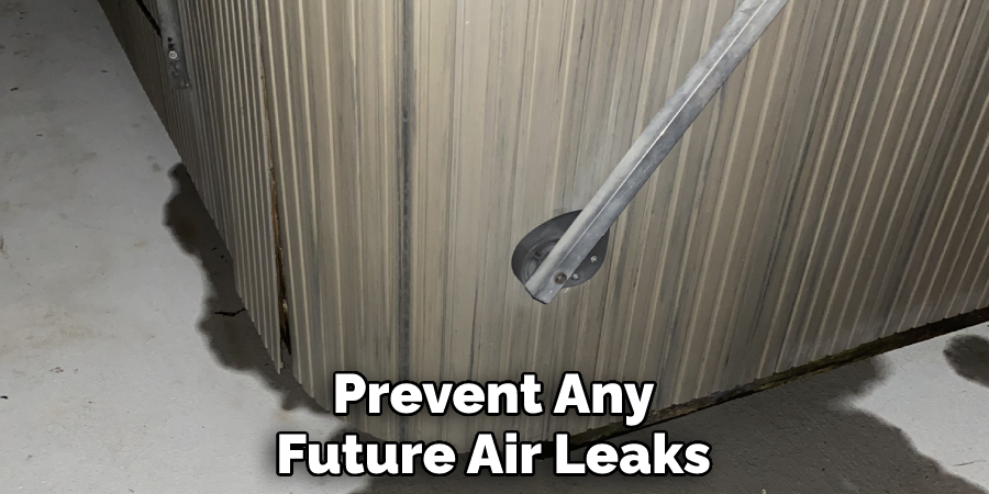 Prevent Any Future Air Leaks