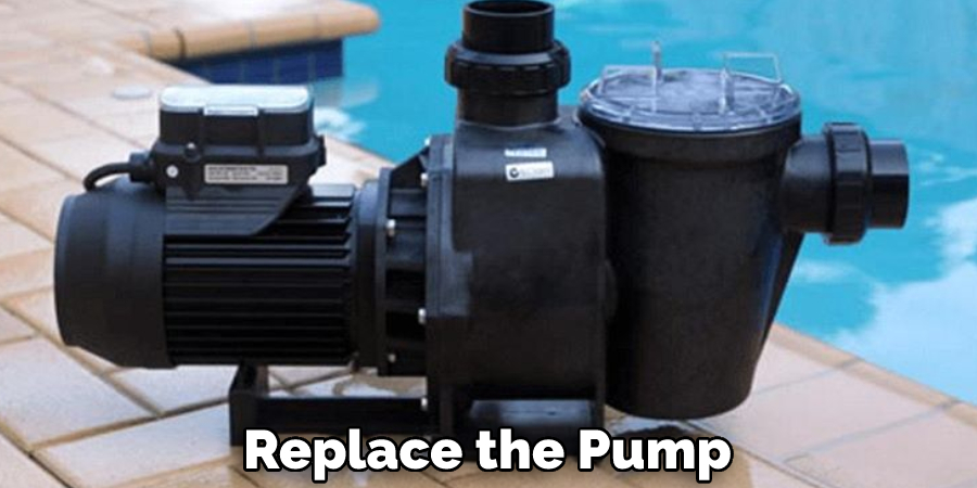 Replace the Pump