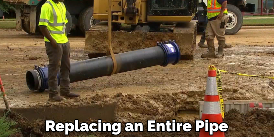 Replacing an Entire Pipe