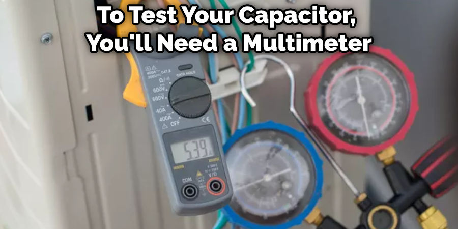 To Test Your Capacitor, You'll Need a Multimeter