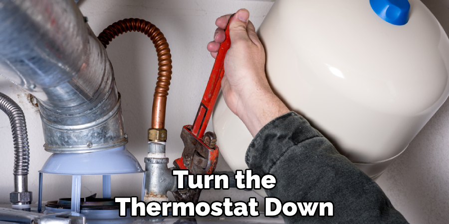 Turn the Thermostat Down
