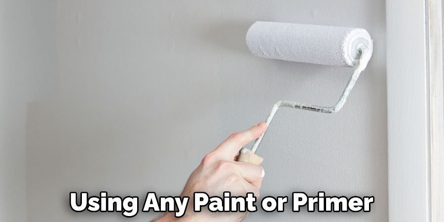 Using Any Paint or Primer