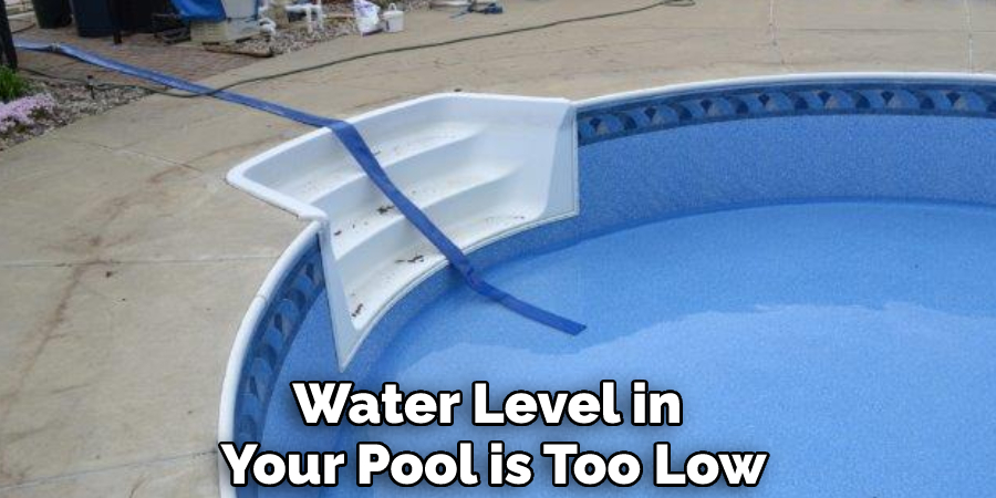 Water Level in Your Pool is Too Low