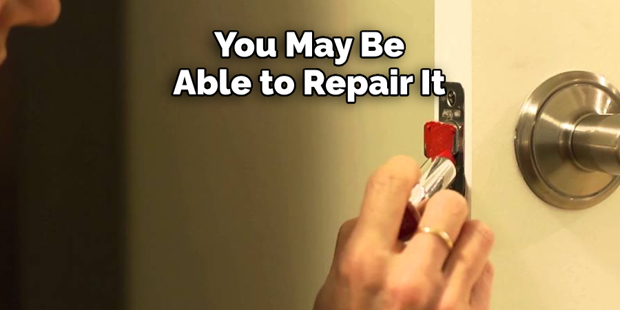 You May Be Able to Repair It