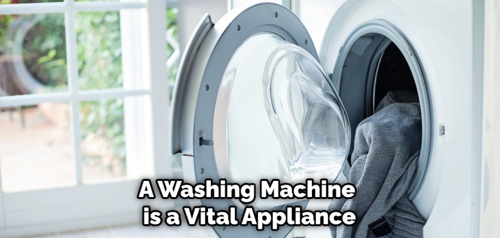 A Washing Machine is a Vital Appliance