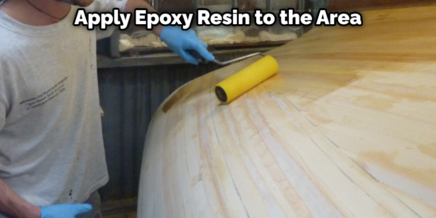 Apply Epoxy Resin to the Area