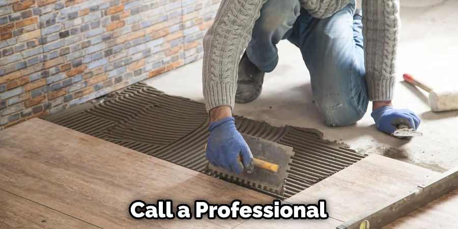Call a Professional