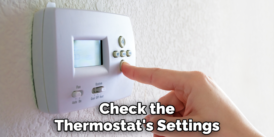 Check the Thermostat's Settings