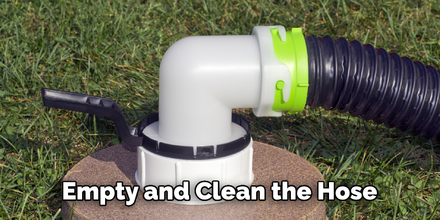 Empty and Clean the Hose